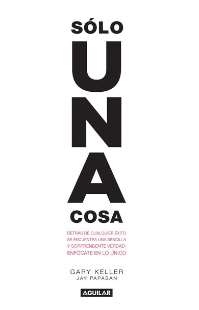 Solo una cosa / The One Thing cover (ISBN 9786071136961)