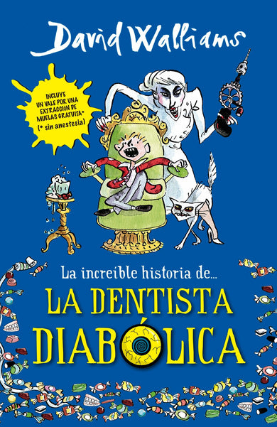 La increíble historia de...la dentista diabólica / Demon Dentist cover (ISBN 9786073123990)
