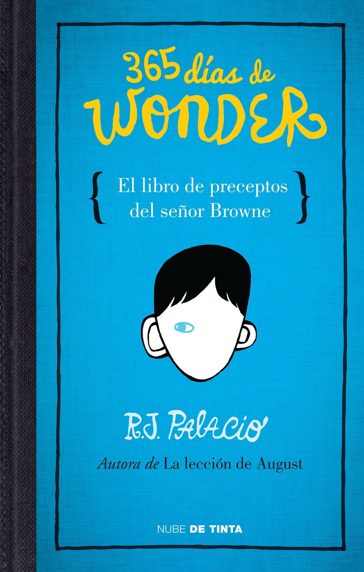 365 días de Wonder. El libro de preceptos del señor Brown / 365 Days of Wonder: Mr. Browne's Book of Precepts cover (ISBN 9786073127813)
