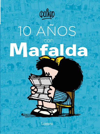 10 años con Mafalda / 10 years with Mafalda cover (ISBN 9786073128018)