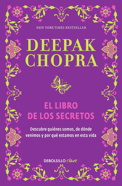 El libro de los secretos / The Book of Secrets: Unlocking the Hidden Dimensions of Your Life cover (ISBN 9786073136389)