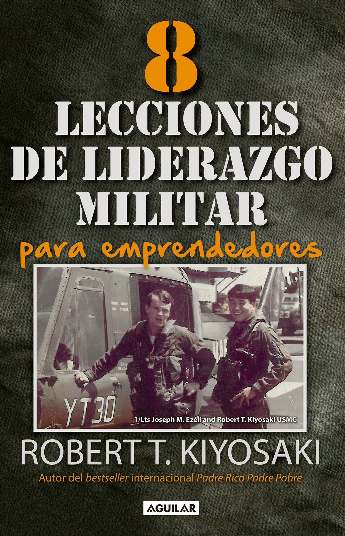 8 lecciones de liderazgo militar para emprendedores / 8 Lessons in Military Leadership for Entrepreneurs cover (ISBN 9786073142212)