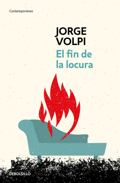 El fin de la locura / The End of Madness cover (ISBN 9786073149365)