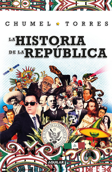 La historia de la República/ The History of the Republic cover (ISBN 9786073150057)