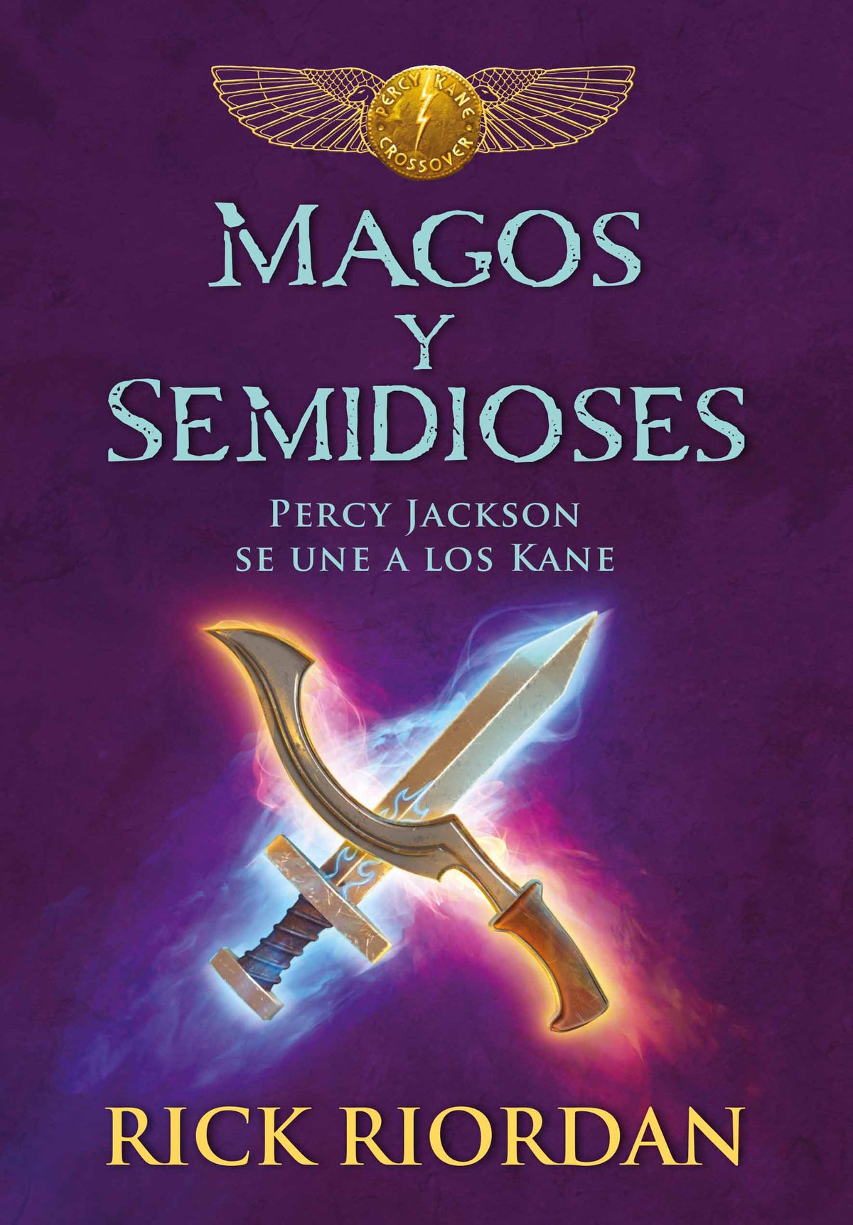 Magos y semidioses Percy Jackson se une a los Kane/ Demigods & Magicians: Percy and Annabeth Meet the Kanes cover (ISBN 9786073160735)