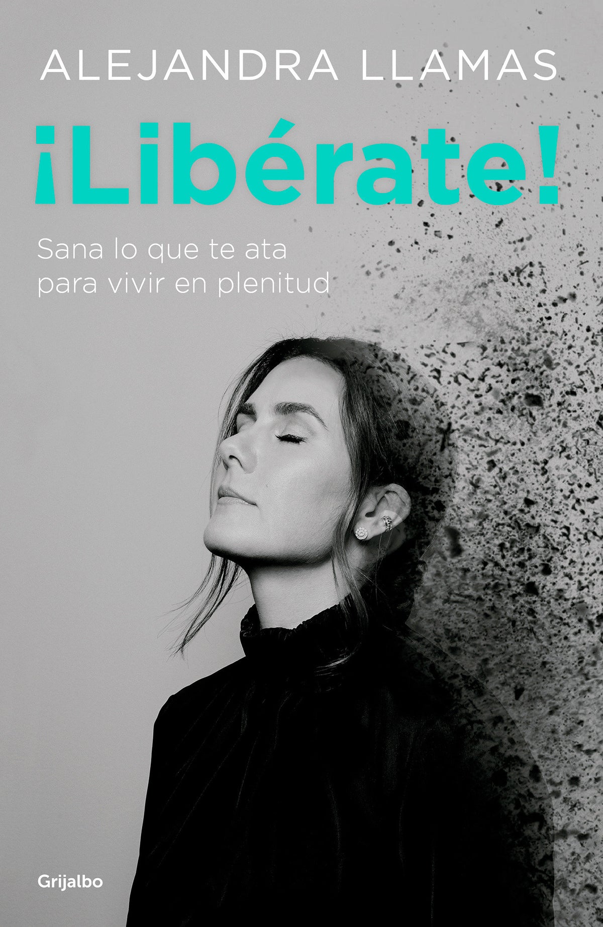 ¡Libérate! / Free Yourself! cover (ISBN 9786073164603)