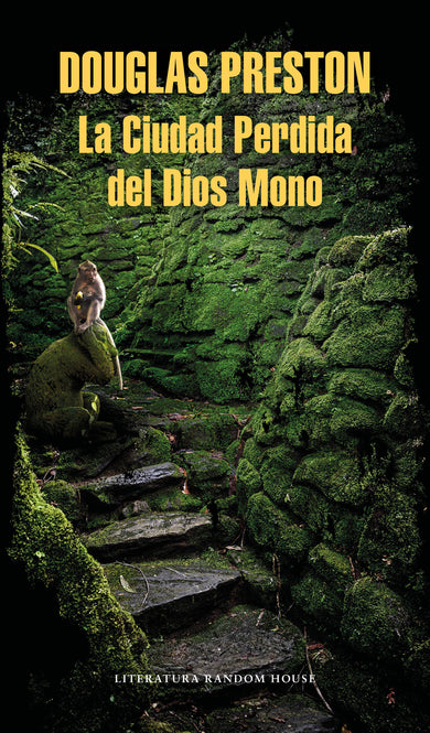La Ciudad Perdida del Dios Mono / The Lost City of the Monkey God: A true Story cover (ISBN 9786073167567)
