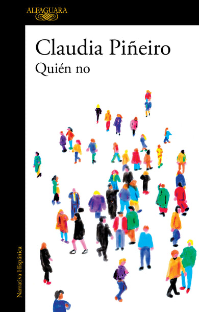 Quién no / Who Isn