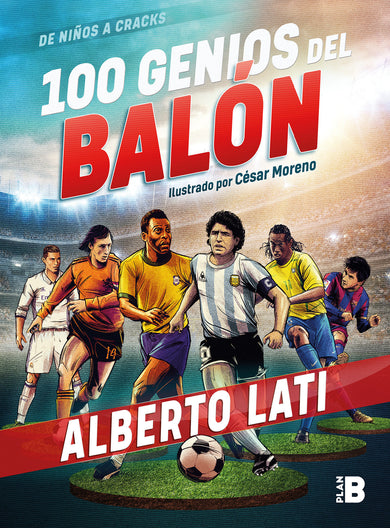 100 genios del balón / 100 Soccer Geniuses cover (ISBN 9786073173773)