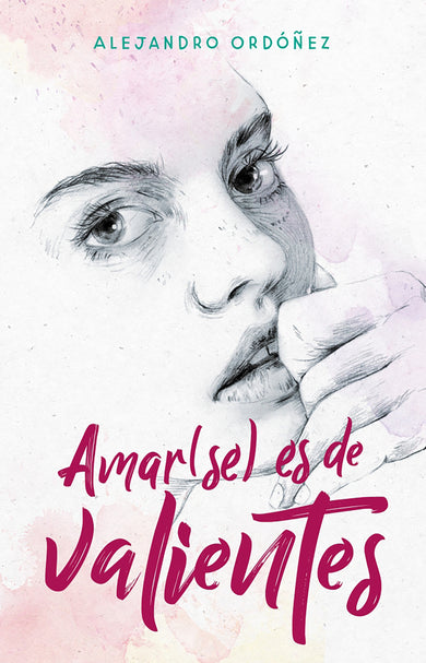 Amar(se) es de valientes / Loving Yourself is for the Brave cover (ISBN 9786073174879)