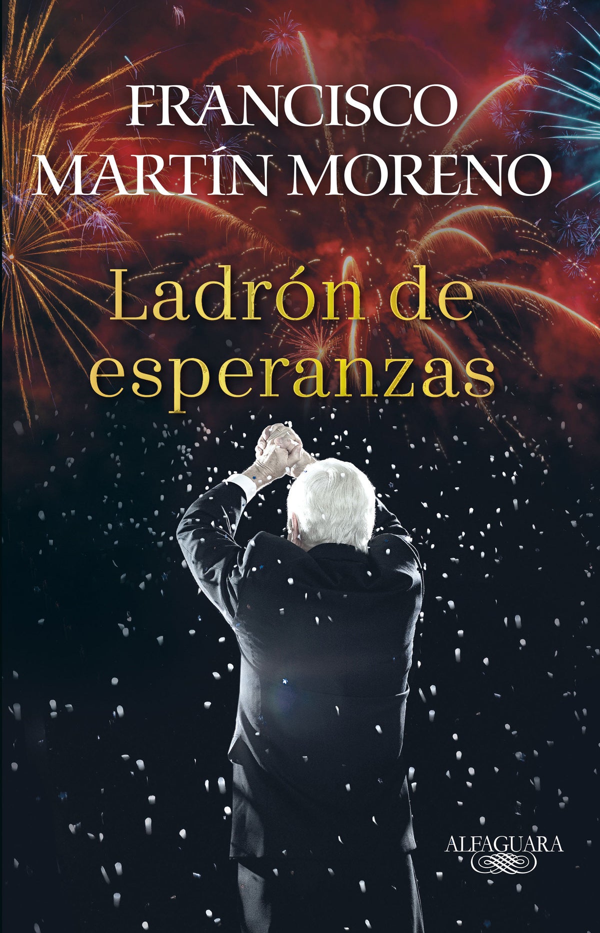 El ladrón de esperanzas / The Thief of Hopes cover (ISBN 9786073176460)