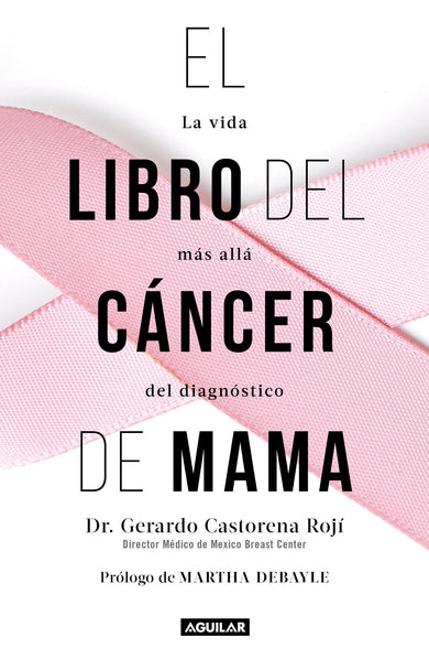 El libro del cáncer de mama / The Breast Cancer Book cover (ISBN 9786073176507)