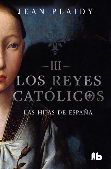 Las hijas de España / Daughters Of Spain cover (ISBN 9786073176583)