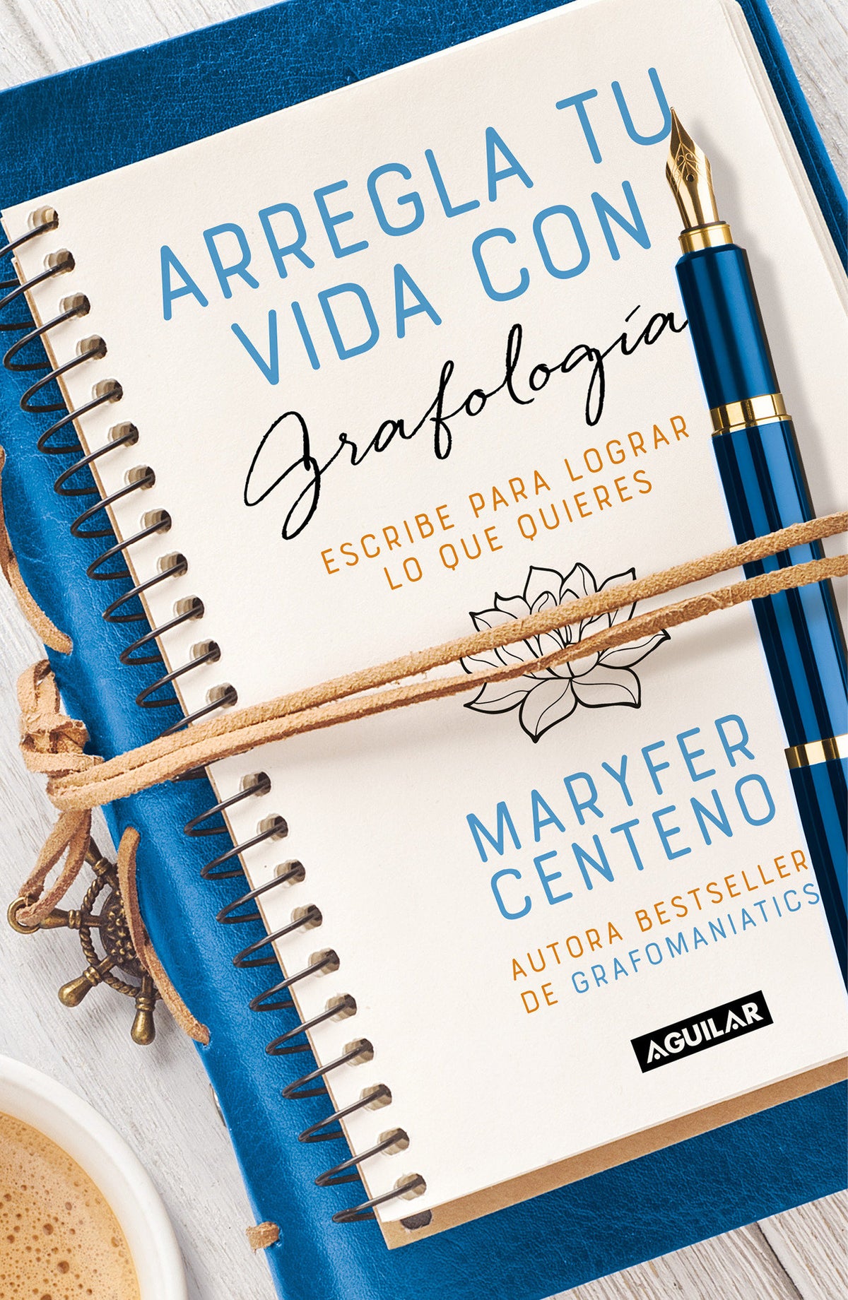 Arregla tu vida con grafología / Get Your Life Back Together with Graphology cover (ISBN 9786073176880)
