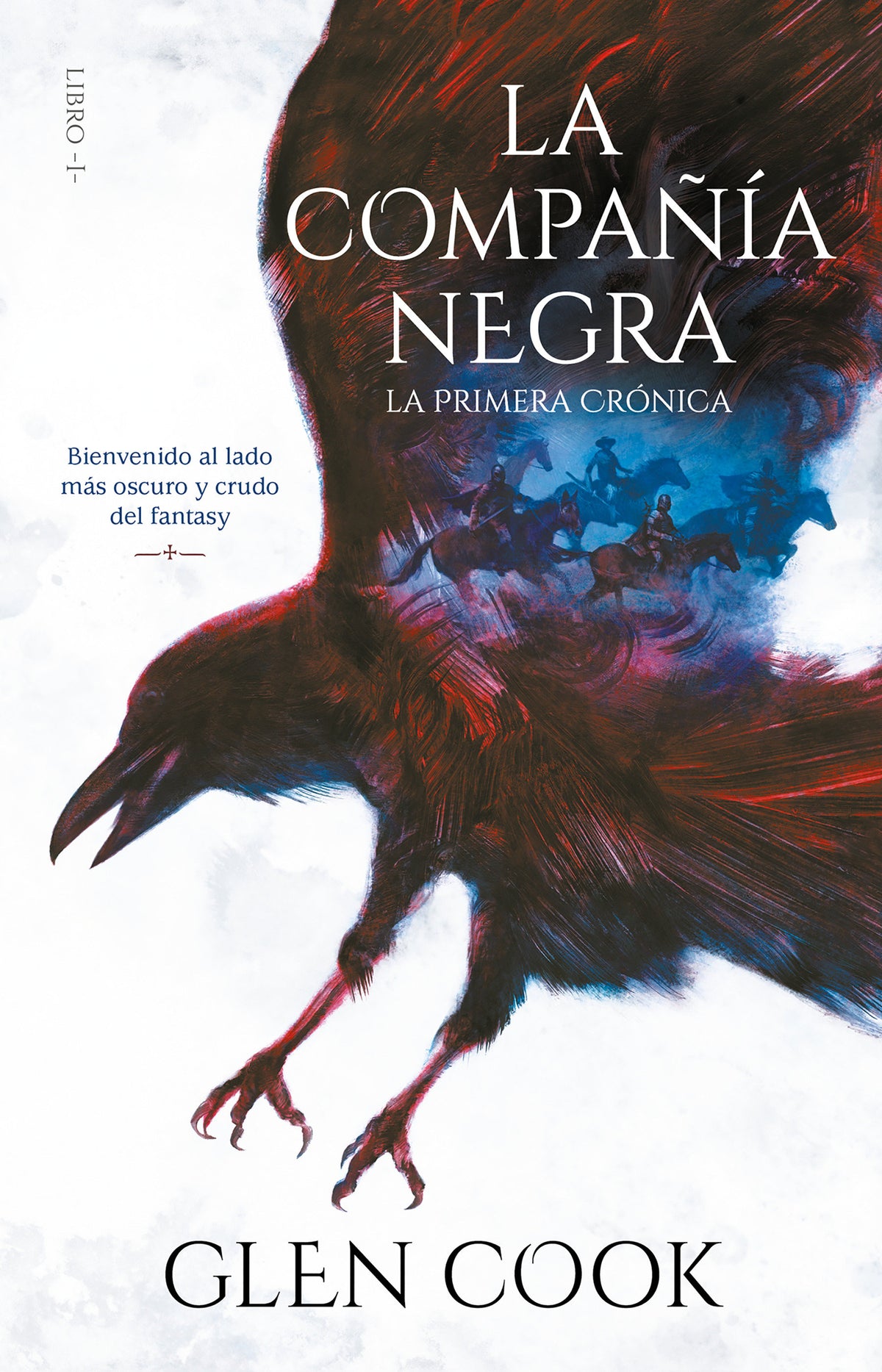 La Compañía Negra 1: La primera crónica / Chronicles of the Black Company 1: The Black Company cover (ISBN 9786073178488)