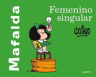 Mafalda: Femenino Singular / Mafalda: Feminine singular cover (ISBN 9786073179041)