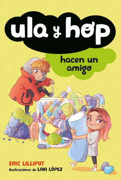Ula y Hop hacen un amigo / Ula and Hop Make a Friend cover (ISBN 9786073179355)