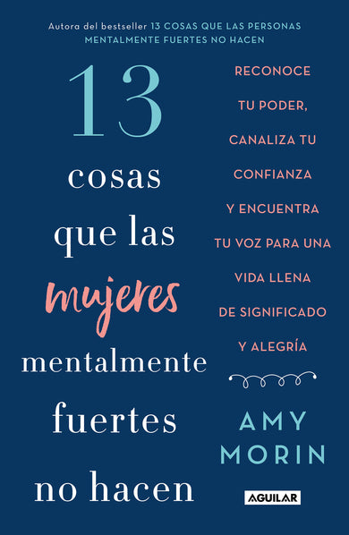 13 cosas que las mujeres mentalmente fuertes no hacen / 13 Things Mentally Strong Women Don't Do cover (ISBN 9786073181570)