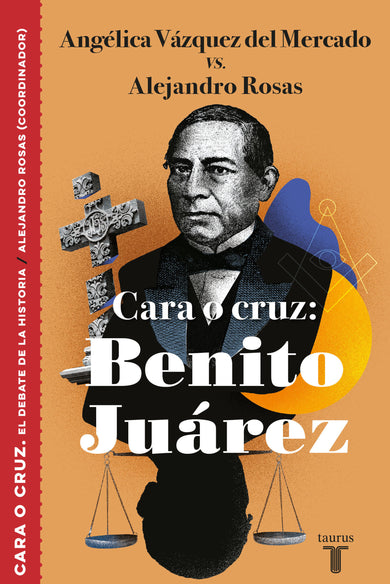 Cara o cruz: Benito Juárez / Heads or Tails: Benito Juarez cover (ISBN 9786073182485)