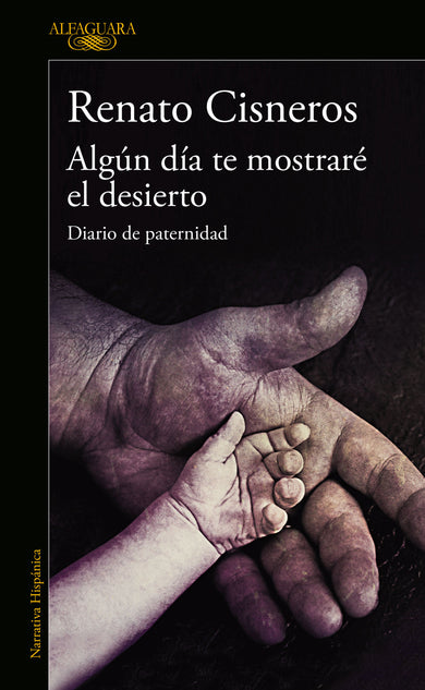 Algún día te mostraré el desierto / One Day I'll Show You The Desert cover (ISBN 9786073185745)