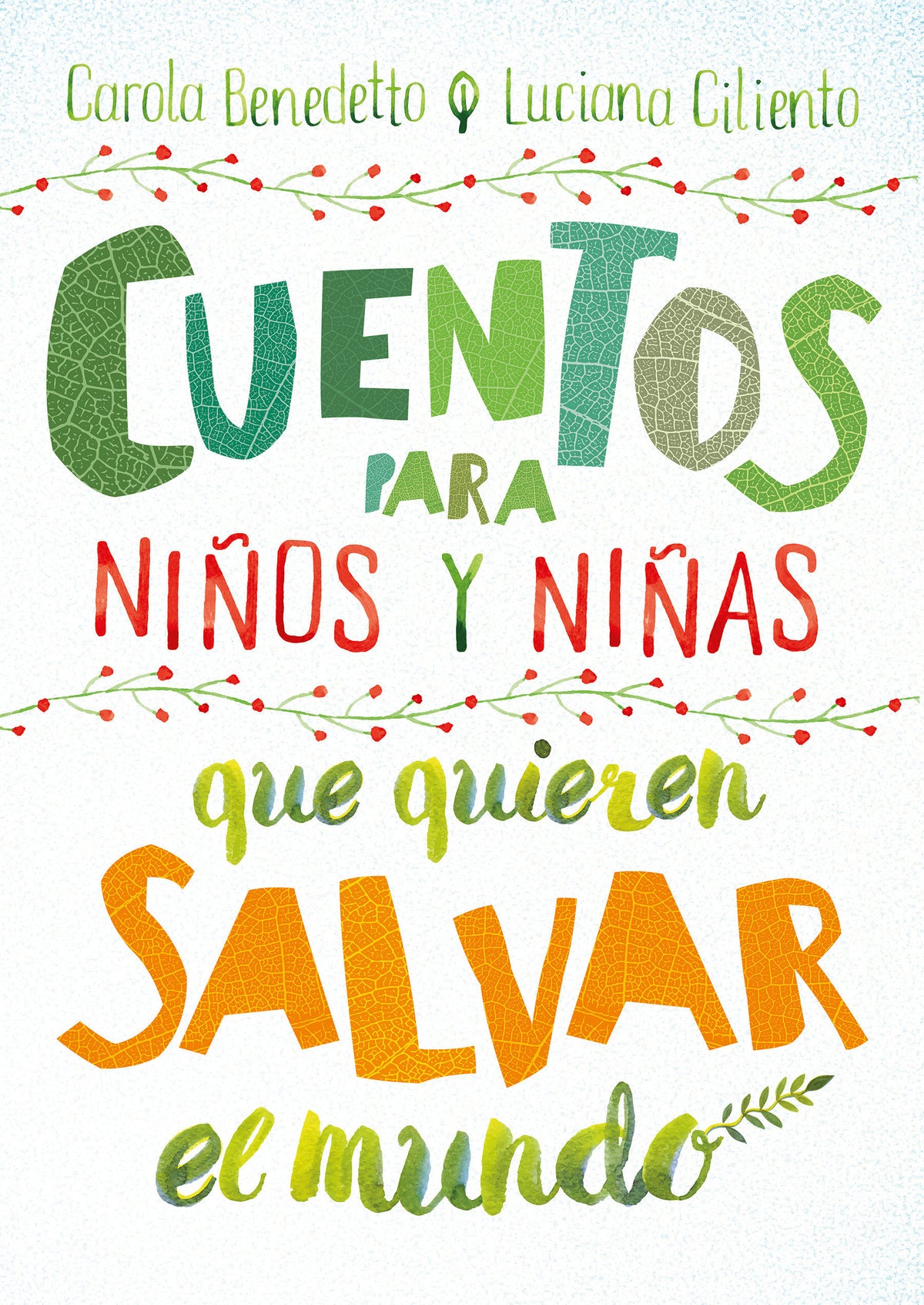 Cuentos para niños y niñas que quieren salvar el mundo / Stories for Boys and Girls Who Want to Save the World cover (ISBN 9786073186797)
