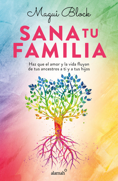 Sana tu familia / Heal your Family cover (ISBN 9786073187374)