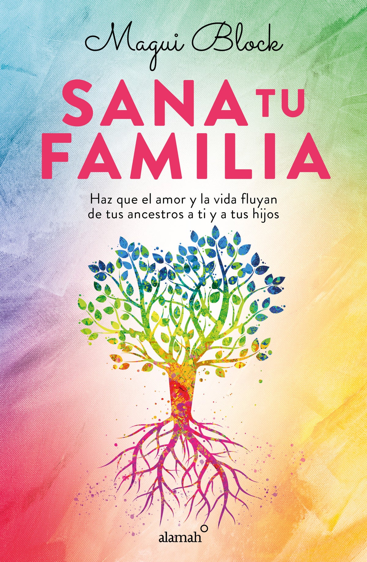 Sana tu familia / Heal your Family cover (ISBN 9786073187374)