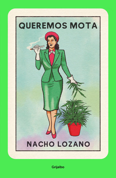 Queremos mota / We Want Weed cover (ISBN 9786073189309)