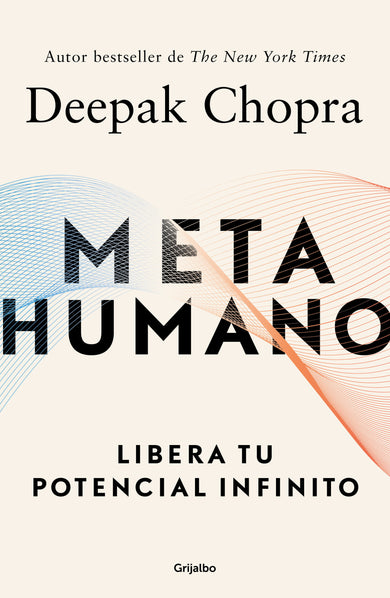 Metahumano: Libera tu potencial infinito / Metahuman : Unleashing Your Infinite Potential cover (ISBN 9786073191821)