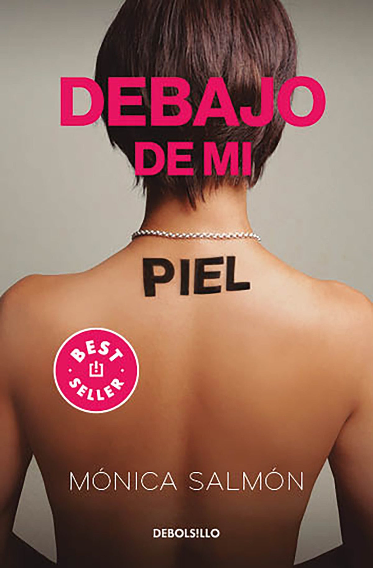 Debajo de mi piel / Under My Skin cover (ISBN 9786073191982)