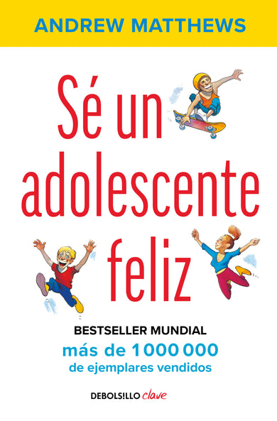 Sé un adolescente feliz / Being a Happy Teen cover (ISBN 9786073194464)