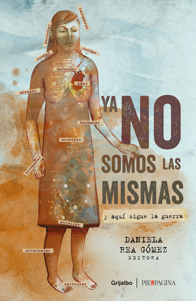 Ya no somos las mismas: Y aquí sigue la guerra / We are no longer the same: And here the war continues cover (ISBN 9786073195126)