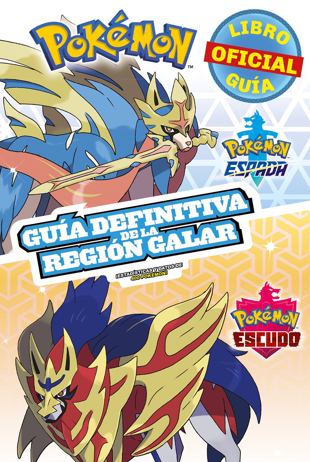 Pokémon guía definitiva de la Región Galar. Libro oficial 2020. Pokémon Espada. Pokémon Escudo / Handbook to the Galar Region cover (ISBN 9786073199612)