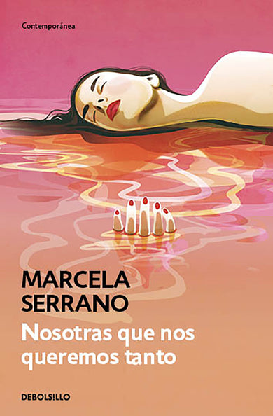Nosotras que nos queremos tanto / We That Love Each Other So Much cover (ISBN 9786073802024)