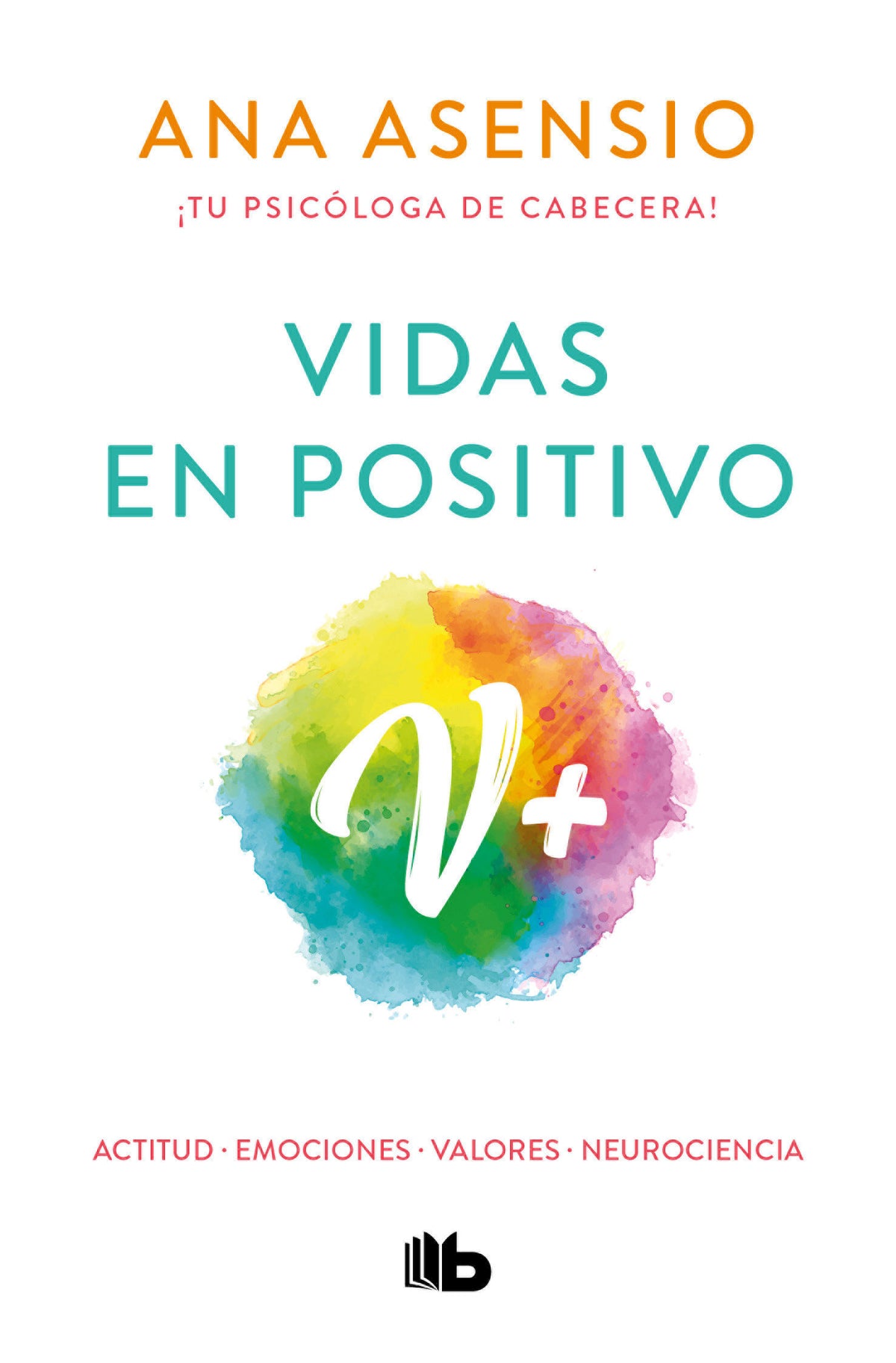 Vidas en positivo / Positive Lives cover (ISBN 9786073802680)