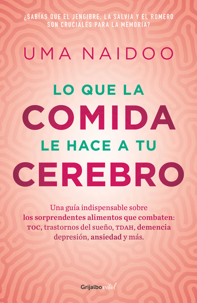 Lo que la comida le hace a tu cerebro / This is Your Brain on Food cover (ISBN 9786073805544)