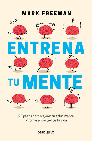 Entrena tu mente / The Mind Workout cover (ISBN 9786073806527)