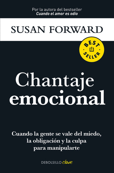 Chantaje emocional / Emotional Blackmail cover (ISBN 9786073807470)