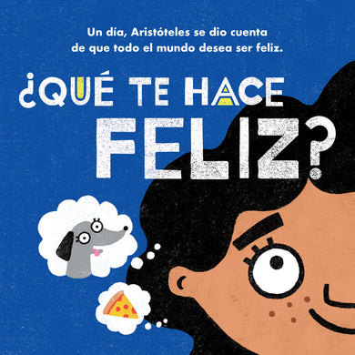 Felicidad con Aristóteles / Big Ideas for Little Philosophers: Happiness with Aristotle interior 6 (ISBN 9786073808712)