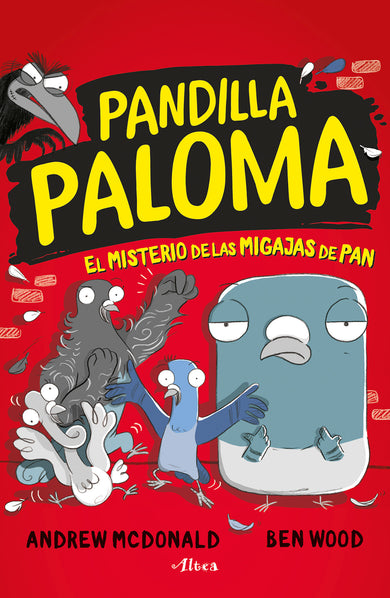 El misterio de las migas de pan / Real Pigeons Fight Crime! cover (ISBN 9786073809207)