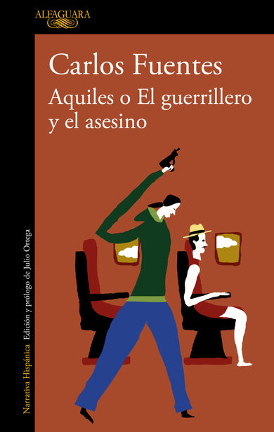 Aquiles o el guerrillero y el asesino / Achilles or The Warrior and the Murderer cover (ISBN 9786073810241)