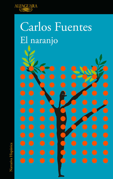 El naranjo / The Orange Tree cover (ISBN 9786073810258)