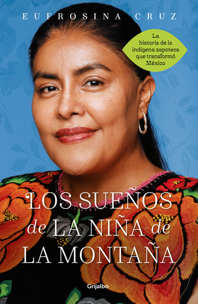 Los sueños de la niña de la montaña: Memoria de una utopía cumplida / The Dreams of the Mountain Girl cover (ISBN 9786073810609)