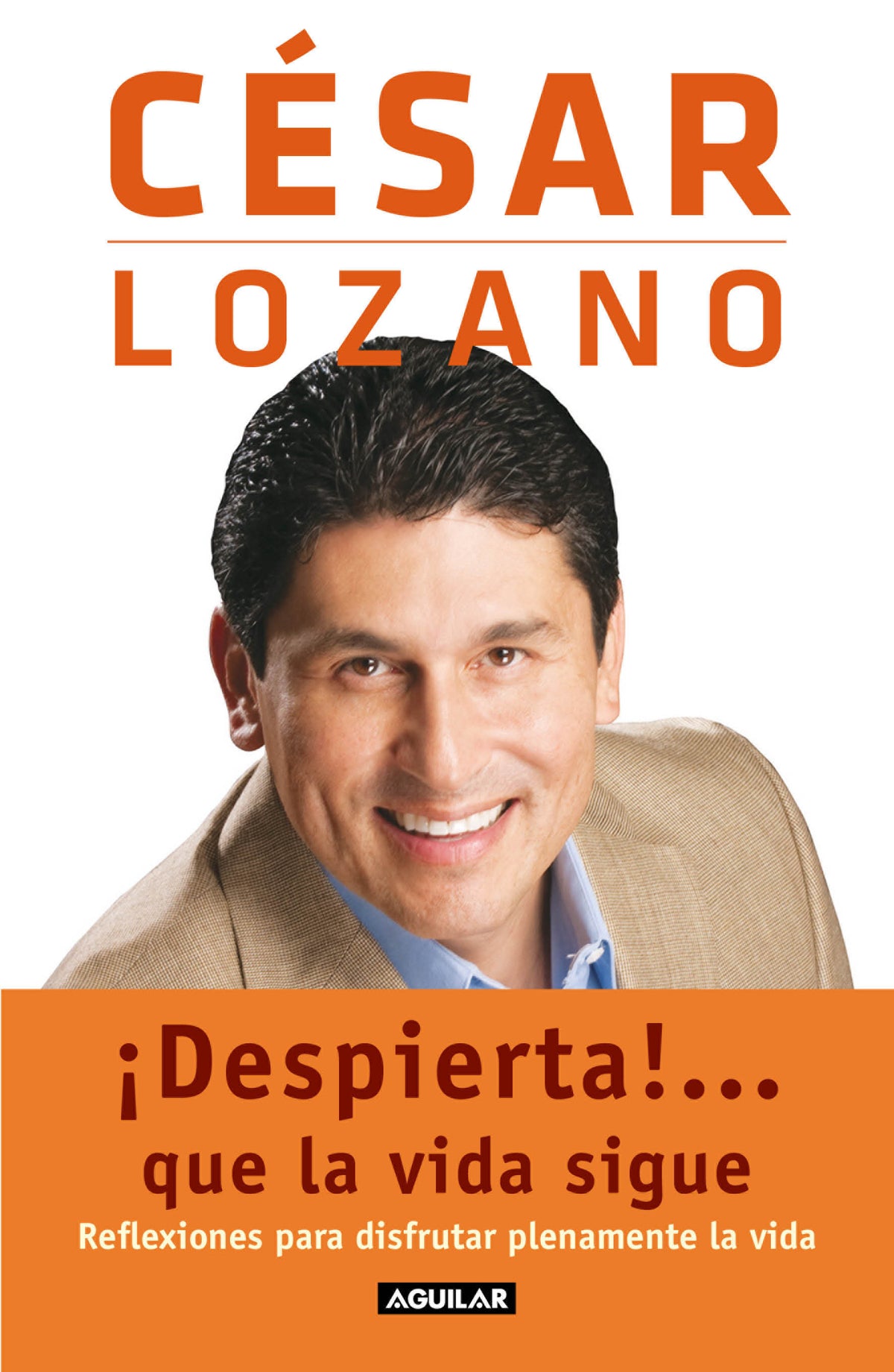 ¡Despierta!...que la vida sigue. Reflexiones para disfrutar plenamente la vida / Life goes on... cover (ISBN 9786073811996)