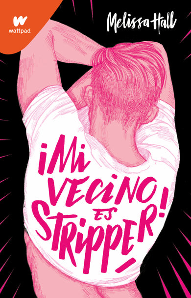 Mi vecino es stripper / My Neighbor is a Stripper cover (ISBN 9786073813044)
