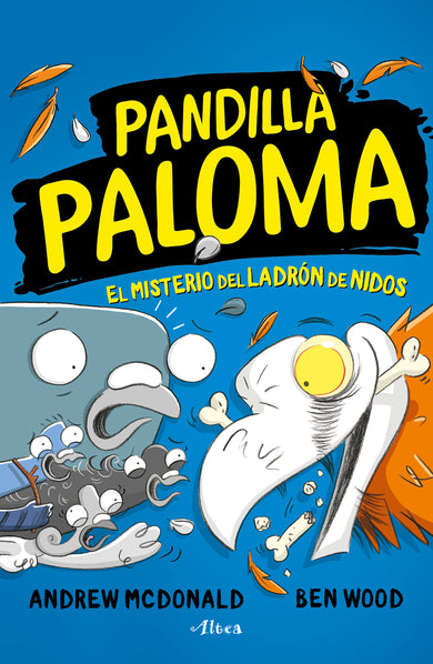 El misterio del ladrón de nidos / Real Pigeons Nest Hard cover (ISBN 9786073814546)
