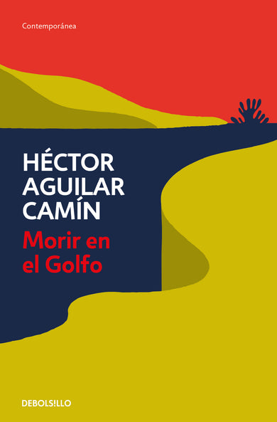Morir en el Golfo / Dying in the Gulf cover (ISBN 9786073816151)