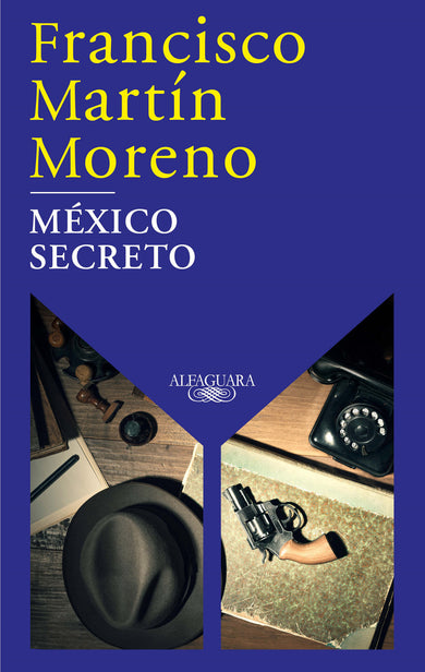 México secreto / A Secret Mexico cover (ISBN 9786073816946)