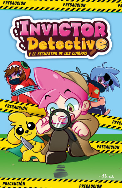 Invictor detective y el secuestro de los compas / Detective Invictor and the Kidnapping of the Compas cover (ISBN 9786073818209)