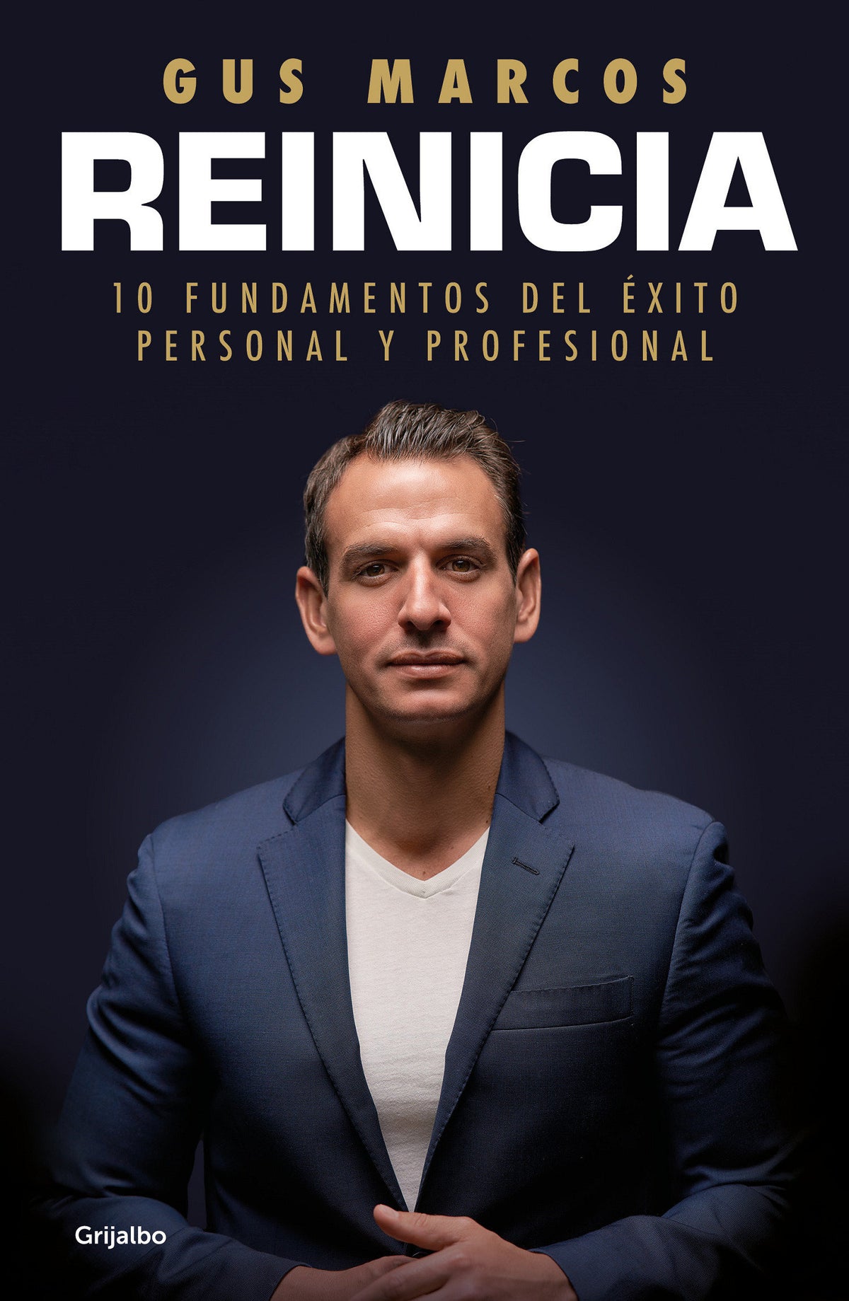 Reinicia: 10 fundamentos del éxito personal y profesional / Reboot. 10 foundations for personal and professional success cover (ISBN 9786073819244)